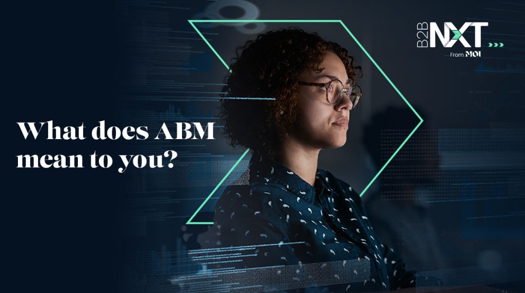 What does ABM mean to you?